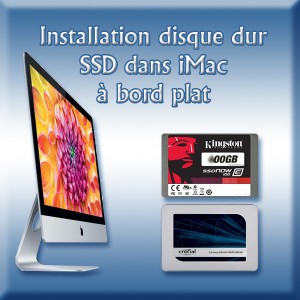 Remplacement disque dur iMac à bord plat par SSD